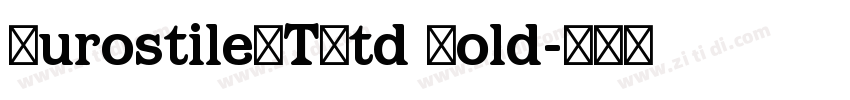 EurostileLTStd Bold字体转换